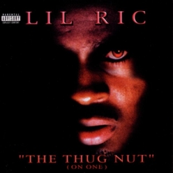 Lil Ric - The Thug Nut (On One)